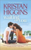 Waiting On You (Hqn) front cover by Kristan Higgins, ISBN: 0373778589